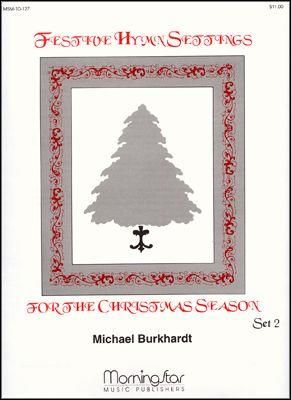 Michael Burkhardt: Festive Hymn Settings, Set 2