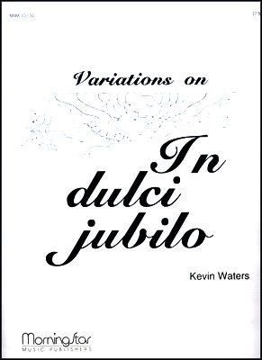 Kevin Waters: In Dulci Jubilo