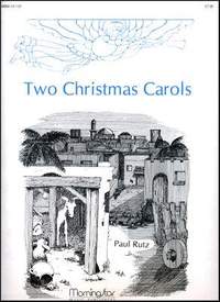 Paul Rutz: Two Christmas Carols