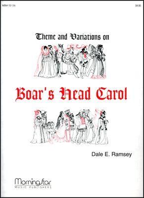 Dale E. Ramsey: Boar's Head Carol