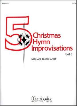 Michael Burkhardt: Five Christmas Hymn Improvisations, Set 3