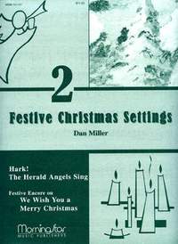 Dan Miller: Two Festive Christmas Settings