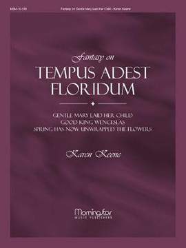 Karen Keene: Fantasy on Tempus Adest Floridum