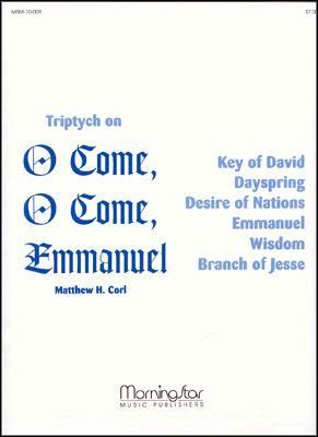 Matthew H. Corl: O Come, O Come, Emmanuel