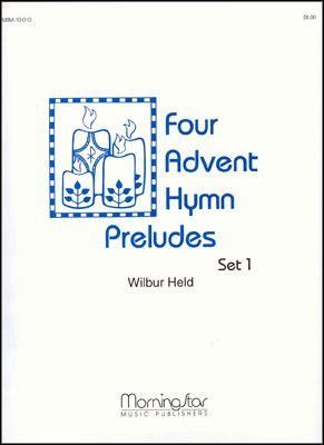 Wilbur Held: Four Advent Hymn Preludes, Set 1