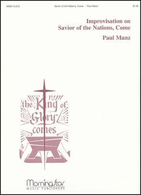 Paul Manz: Savior of the Nations, Come