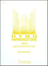 Edmund Shay: Hymn Harmonizations, Set 3
