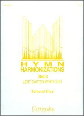 Edmund Shay: Hymn Harmonizations, Set 3