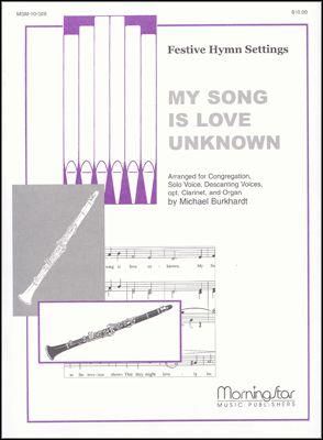 Michael Burkhardt: My Song Is Love Unknown