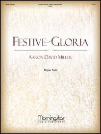 Aaron David Miller: Festive Gloria