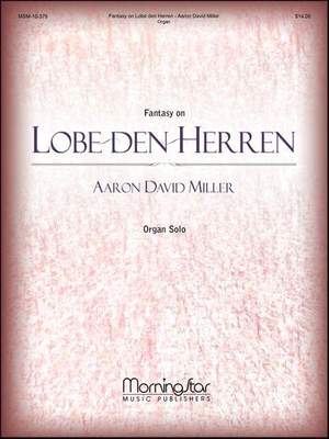 Aaron David Miller: Fantasy on Lobe den Herren