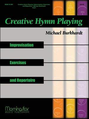 Michael Burkhardt: Creative Hymn Playing