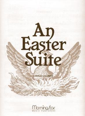 Charles Callahan: An Easter Suite