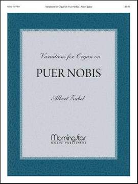 Albert Zabel: Variations for Organ on Puer Nobis