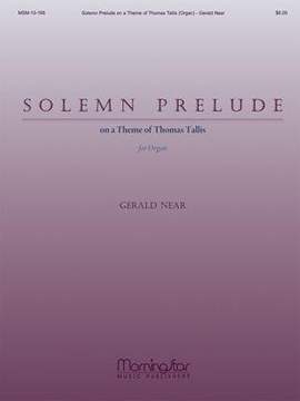 Gerald Near: Solemn Prelude on a Theme of Thomas Tallis