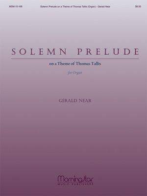 Gerald Near: Solemn Prelude on a Theme of Thomas Tallis