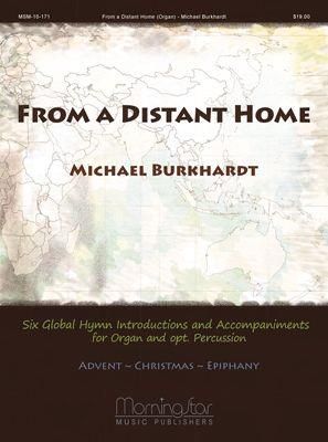 Michael Burkhardt: From a Distant Home