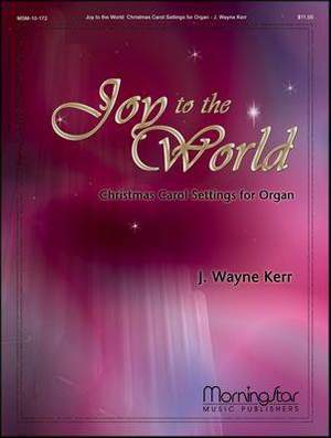 J. Wayne Kerr: Joy to the World