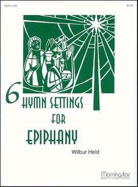 Wilbur Held: Six Hymn Settings for Epiphany