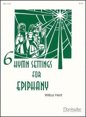 Wilbur Held: Six Hymn Settings for Epiphany