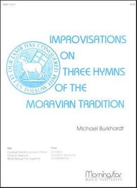 Michael Burkhardt: Three Hymns of the Moravian Tradition