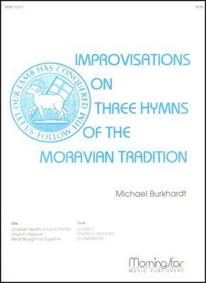 Michael Burkhardt: Three Hymns of the Moravian Tradition