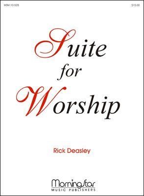 Rick Deasley: Suite for Worship