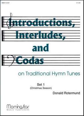 Donald Rotermund: Introd., Interludes & Codas on Trad. Hymns Set 1