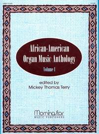 Mickey Thomas Terry: African-American Organ Music Anthology, Volume 1
