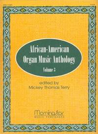 Mickey Thomas Terry: African-American Organ Music Anthology, Volume 3
