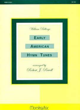 Robert J. Powell_William Billings: Early American Hymn Tunes