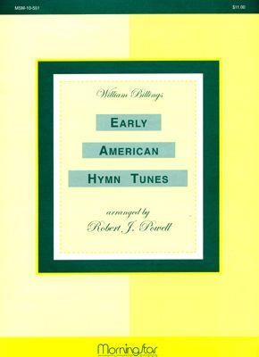 Robert J. Powell_William Billings: Early American Hymn Tunes