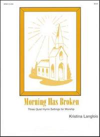 Kristina Langlois: Morning Has Broken