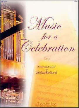 Michael Burkhardt: Music For a Celebration, Set 3