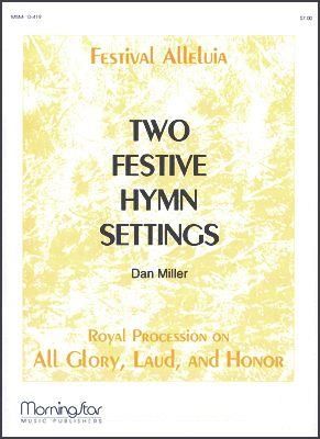 Dan Miller: Two Festive Hymn Settings