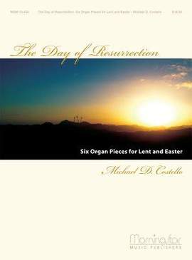 Michael D. Costello: The Day of Resurrection
