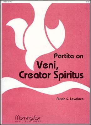 Austin C. Lovelace: Partita on Veni, Creator Spiritus