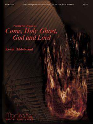 Kevin Hildebrand: Partita for Organ on Come, Holy Ghost