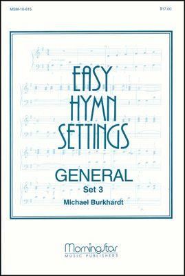 Michael Burkhardt: Easy Hymn Settings- General Set 3