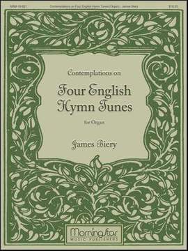 James Biery: Contemplations on Four English Hymn Tunes
