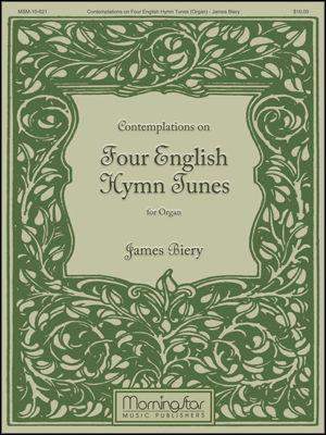 James Biery: Contemplations on Four English Hymn Tunes
