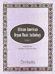 Mickey Thomas Terry: African-American Organ Music Anthology, Vol. 7