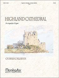 Charles Callahan: Highland Cathedral