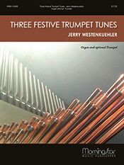 Jerry Westenkuehler: Three Festive Trumpet Tunes