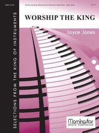 Joyce Jones: Worship the King Selections fr. King of Instrument