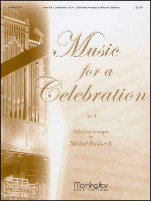 Michael Burkhardt: Music for a Celebration, Set 4