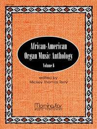Mickey Thomas Terry: African-American Organ Music Anthology, Volume 6