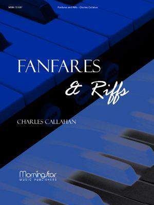 Charles Callahan: Fanfares and Riffs