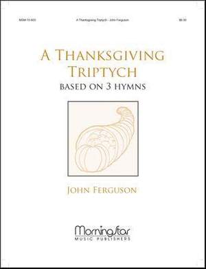 John Ferguson: A Thanksgiving Triptych