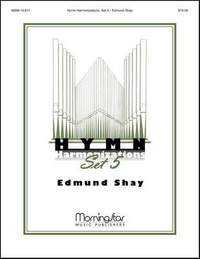 Edmund Shay: Hymn Harmonizations, Set 5